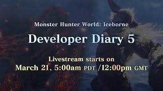 Monster Hunter World: Iceborne - Developer Diary 5 Coming Soon!