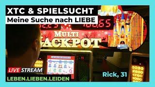 XTC & SPIELSUCHT I Meine Suche nach LIEBE I Rick, 31