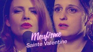 EP 3.1 : Ste Valentine - Le Meufisme (feat. Elodie Frégé)