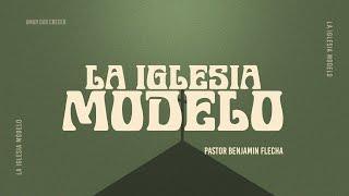 La Iglesia Modelo - Parte 1