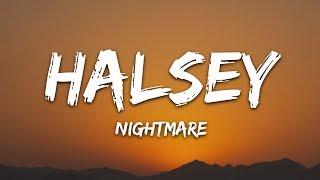 Halsey - Nightmare (Lyrics)