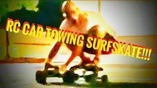 RC CAR TOWING my SURFSKATE!!!