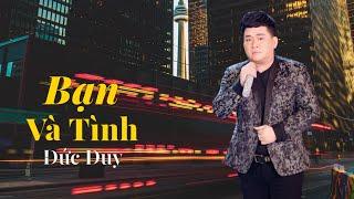 Bạn Và Tình - Đức Duy