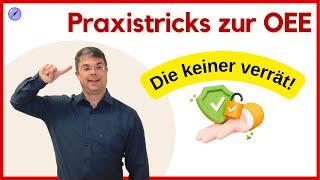 OEE Tipps und Tricks zur Gesamtanlageneffektivität