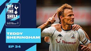 Official Tottenham Hotspur Podcast | Teddy Sheringham | EP 34