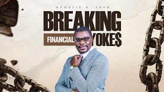 SUNDAY (MORNING) SERVICE: BREAKING FINANCIAL YOKES 3