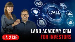 Streamline Your Deals With Land Academy CRM: A Game-Changer For Investors