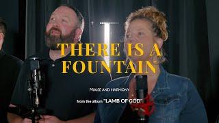 There Is A Fountain | A Cappella Cover by Praise & Harmony