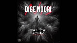 Dige noori nis/ yasmena & farhadziak