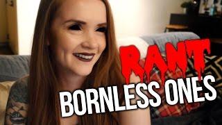 We need to talk about Bornless Ones (2016) | Rant | Review