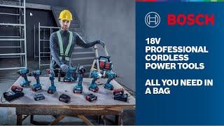 Bosch 18V Professional Cordless Power Tools - All you need in a bag