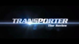 Transporter - The Series - Trailer - Original Version