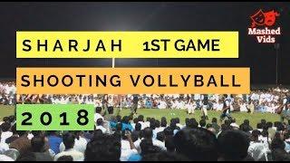 1st Game Part 1 2018 CHALLENGE Shooting VolleyBall Dubai Show Best Match Full Kamala Gujjar Faisal B