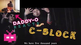 《DADDY-O REACTS/反应视频》TO: C-BLOCK - 杀死忍者 [EP.3]