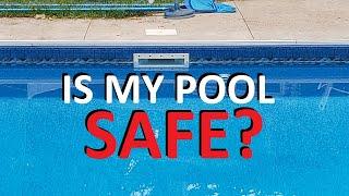 Is My Swimming Pool Safe?