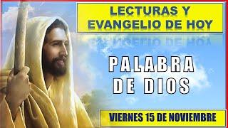 PALABRA DE DIOS Para hoy / LECTURAS Y EVANGELIO DE HOY VIERNES 15 de NOVIEMBRE 2024 | Buen Pastor