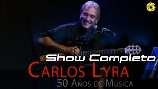 Carlos Lyra - 50 anos de música (Show Completo)