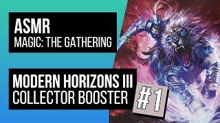 ASMR Magic the Gathering | Collector Booster Pack Opening 1 | Modern Horizons III