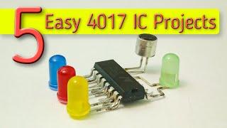 5 easy electronics projects with 4017 IC