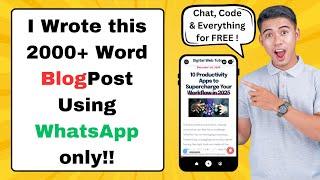 How to Write SEO-Friendly Content Using WhatsApp ( Premium Models are FREE Here !! )