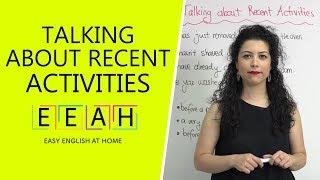 Pre-intermediate English #3: Talking About Recent Activities | Easy English at Home