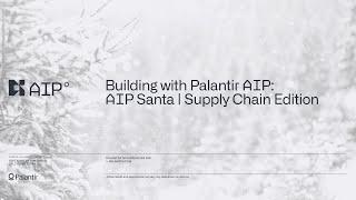 AIP for Santa | Supply Chain Edition