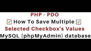 PHP | save Multiple Checkbox values mysql (phpmyadmin) using pdo