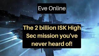 Eve Online - The 2 billion ISK High Sec Mission 7 jumps from Jita