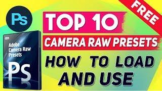 Top-10 Premium Adobe Camera RAW Presets Free Download ⏬ #camerarawpresets
