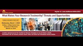 Research Ethics Day Session 5 - What Makes Your Research Trustworthy? Threats and Opportunities