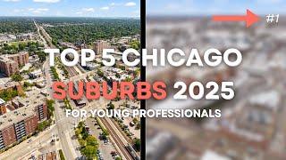 Best Chicago Suburbs for YOUNG PROFESSIONALS in 2025!