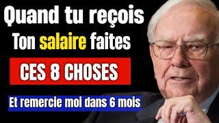 Voici les 8 étapes pour devenir riche avec votre SALAIRE selon Warren buffet.
