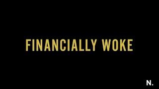 How To Be Financially Woke