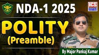 POLITY (Preamble) NDA-1 2025 | By Major Pankaj Kumar