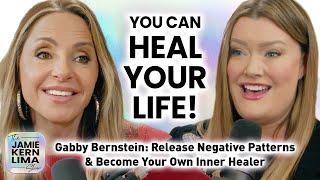 Gabby Bernstein: Your Path to Healing! Release Negative Patterns & Become Your Own Inner Healer