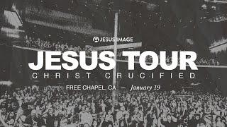 Jesus Tour - Irvine, CA | January 19th, 2024