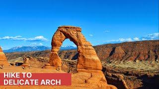 Hike to Delicate Arch - Arches National Park Utah [4K]