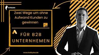 So gewinnst du fast ohne Kosten Neukunden als B2B Unternehmen – Funktioniert wirklich!