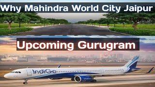 Why Mahindra World City Jaipur is Upcoming Gurugram  ️9829536357