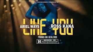 LIKE YOU - Ariel Wayz ft Ross Kana (Official Video Refix)