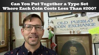 Can You Put Together a Type Set Where Each Coin Costs Less Than $200?