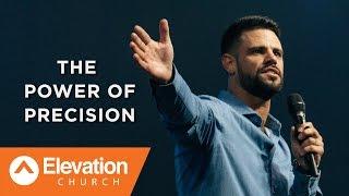 The Power of Precision | Work Your Window | Pastor Steven Furtick