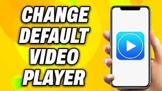 How to Change Default Video Player in Android (2024) - Easy Fix