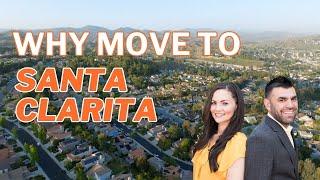 Why Move To Santa Clarita | Living in Santa Clarita CA