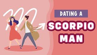 Dating A Scorpio Man (3 Important Things To Know)