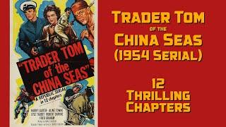 Trader Tom of the China Seas 1954