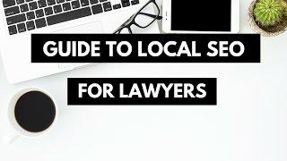 Guide to Local SEO for Lawyers.