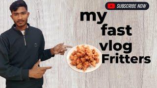 My first vlog Fritters #youtube #viralvideo#viralvlogs @MrBeast  @CoComelon  @MrBeastsouravjvlogs