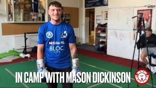 IN CAMP WITH MASON DICKINSON #masondickinson #tm14 #fightzone