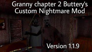 Granny chapter 2 buttery's Custom Nightmare Mod Version 1.1.9